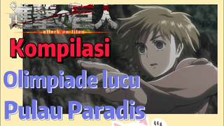 [Attack on Titan] Kompilasi | Olimpiade lucu Pulau Paradis