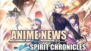 Spirit Chronicles Anime News