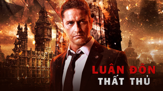 Phim London thất thủ - London Has Fallen