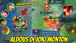 PRANK ALDOUS DI JOKI MONTON ! GG SEKALI TUMBUK MATI HAMPIR SAVAGE - MOBILE LEGEND