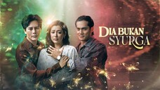 Dia Bukan Syurga Episod 1