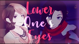 RWBY AMV ~ Lower one's eyes