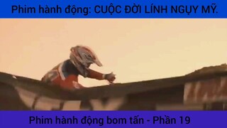 Phim bom tấn: Cuộc đời lính ngụy Mỹ #19
