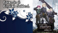 The Legend of Heroes: Sen no Kiseki - Northern War Episode 6 English Subbed