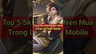 Top 5 Trang Phục Không Nên Mua Trong Liên Quân Mobile - NTD LQ