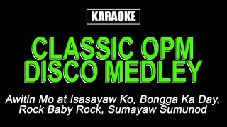 Karaoke - Classic OPM Disco Medley