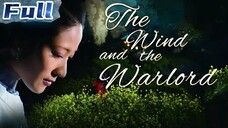 The Wind and the Warlord 💐 Romantic Movie 💐 (English subtitles)