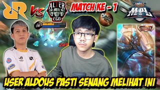 AKHIRNYA ALDOUS KELUAR LAGI DI MPL PLAYOFF S8 RRQ VS ALTER EGO MATCH 1 SELAMAT DATANG MARKOXINNN