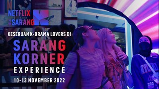 Sarang Korner Experience 2022 | After Movie
