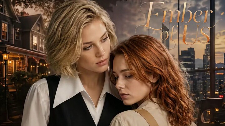 (GL) Ember of Us (Full)