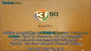 Barb Rak Talay Fun (2017) EP19 Eng Sub