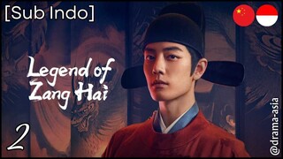 [Sub Indo] Legend of Zang Hai – Eps. 02 (2025)