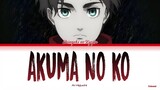 Attack On Titan Final Season Part 2 - Ending 7 Full『Akuma No Ko』by Ai Higuchi (Lyrics KAN/ROM/ENG)