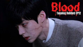 Blood Tagalog Dubbed Ep12
