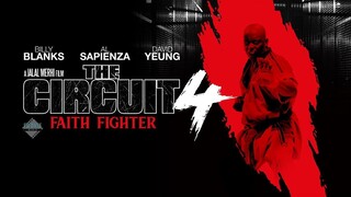 The Circuit 4: Faith Fighter (2024) - SUB INDO