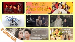 8muzik: Tết Này Con Hứa Về, Đào Đâu Ra Người Như Anh, Mừng Con Về Nhà, Có Ánh Nắng Trên Làn Tóc Mây