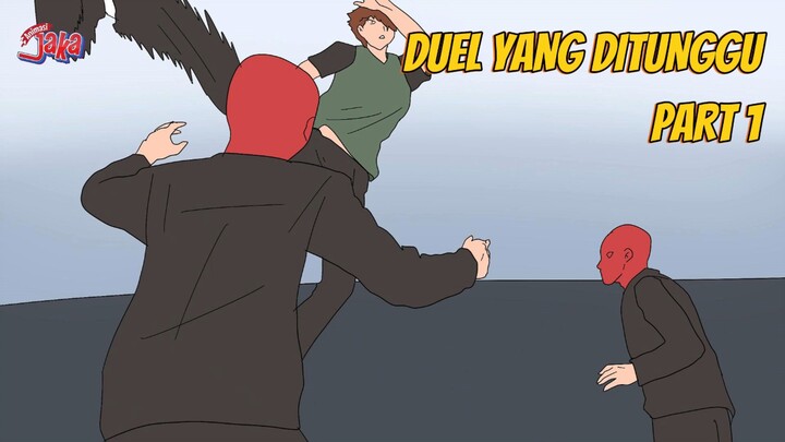 DUEL YANG DITUNGGU PART 1 - ANIMASI SEKOLAH