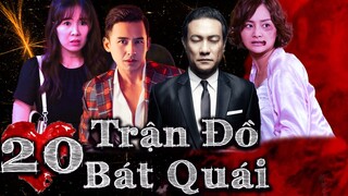 TRẬN ĐỒ BÁT QUÁI - TẬP 20 | Phim Việt nam 2023 | Phim Tình Cảm Tâm Lý Xã Hội Việt Nam Mới Nhất 2023