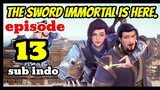 the sword immortal is here episode 13 sub indo