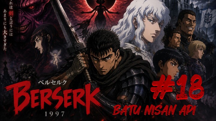 Berserk 1997 (Kenpuu Denki Berserk) Eps18 Subtitle Indonesia "Batu nisan api" |siRatu gosong Kebakar