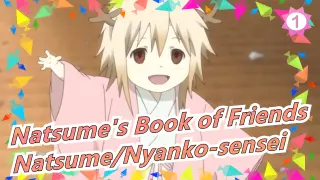 [Natsume's Book of Friends] Gentle Natsume, Pawky Nyanko-sensei, Cute Tama_1