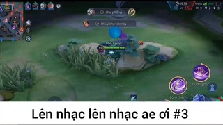 Lên nhạc lên nhạc anh em ơi p3