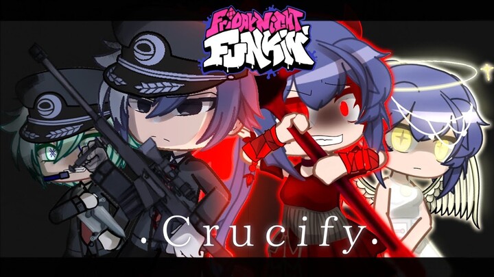 • Crucify • FNF Gacha battle || Fake Collab with @•Cosmic •