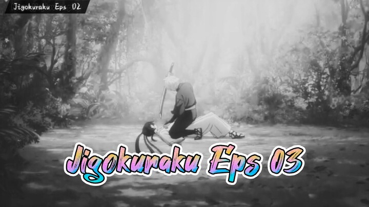 Jigokuraku Eps 03 Gabimaru si Hampa