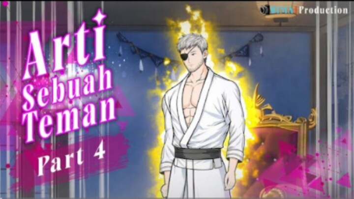 ARTI SEBUAH TEMAN PART 4 - Animasi Drama Series