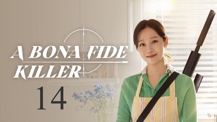 =EP.14-A-bona-fide-killer=(FINALE)