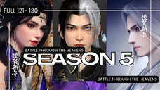 BTTH SEASON 5 full episode 121 - 130 | SUB INDO | BATTLE THROUGH THE HEAVENS