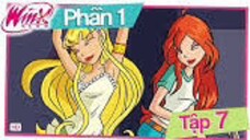 Những Nàng Tiên Winx Xinh Đẹp Phần 1 - Tập 7 Tình Bạn Trong Hoạn Nạn (Lồng Tiếng)