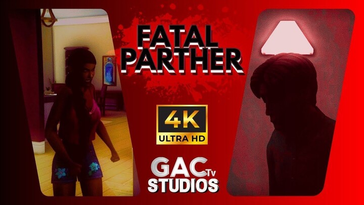 𝔽𝔸𝕋𝔸𝕃 ℙ𝔸ℝ𝕋ℍ𝔼ℝ [English Sub]