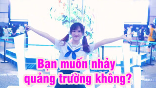 Bạn muốn nhảy quảng trường không?
