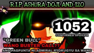 One piece 1052: Spoiler | Ang pagpunta ni Admiral Ryokugyu "Green bull" sa wano | Wano Buster call