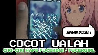 KAMU WAJIB TAU ❗❗ CIRI-CIRI HAPE FUCEQBOI / FUCEQGIRL | CHOCHOT UALAH SEASON 10