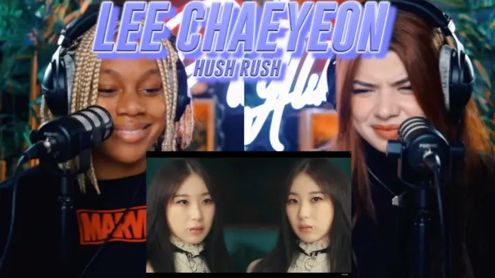 LEE CHAE YEON (이채연) - HUSH RUSH MV reaction