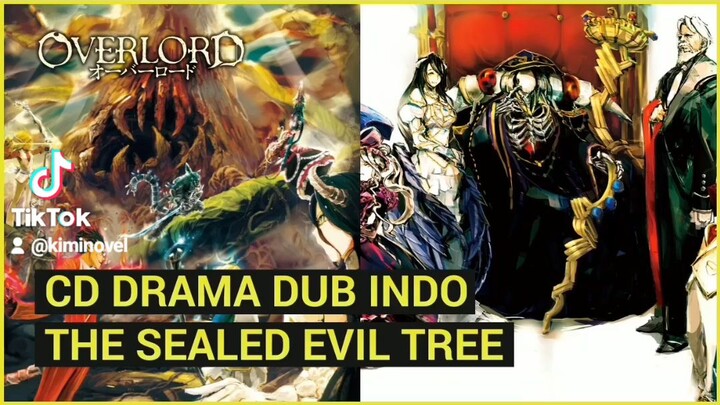 CD Drama Overlord : The Sealed Evil Tree | Dub Indonesia bagian 1 Part 2