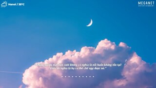 Lời Yêu Thương Tựa Như Bão Tố...Tình Yêu Có Còn Tồn Tại | Nhạc Lofi Chill TikTok 2022