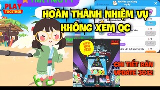 Play Together | Hoàn Thành Nhiệm Vụ Hằng Ngày Không Xem Quảng Cáo Thông Tin Bản Cập Nhật 30.12