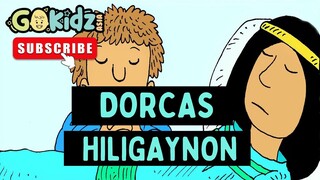 DORCAS | HILIGAYNON BIBLE STORY