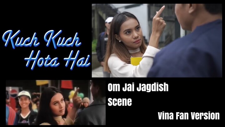 KUCH KUCH HOTA HAI SCENE Eps.2 - OM JAI JAGDISH || VINA FAN VERSIONrecreate parodi india