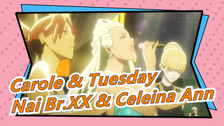 CAROLE&TUESDAY|[The Loneliest Girl]-Nai Br.XX & Celeina Ann