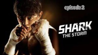 [SUB INDO] SHARK 2 THE STORM EPISODE 2