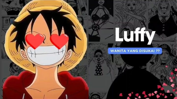 WANITA YANG LUFFY SUKAI ??