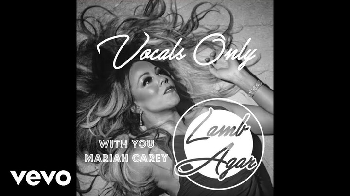 Mariah Carey - With You (Vocals Only)