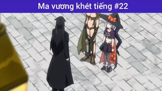 Ma vương khét tiếng p22