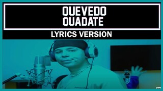 QUEVEDO || BZRP Music Sessions #52 (Letra) Quedate que las noches sin ti duelen [ Lyrics Version ]