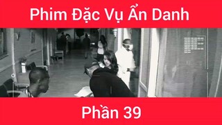 Phim Đặc vụ ẩn danh #39