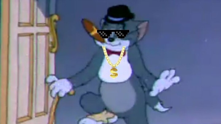 [Tom and Jerry] Our Tom is rich! He knows everything! He has all kinds of unique skills, including t
